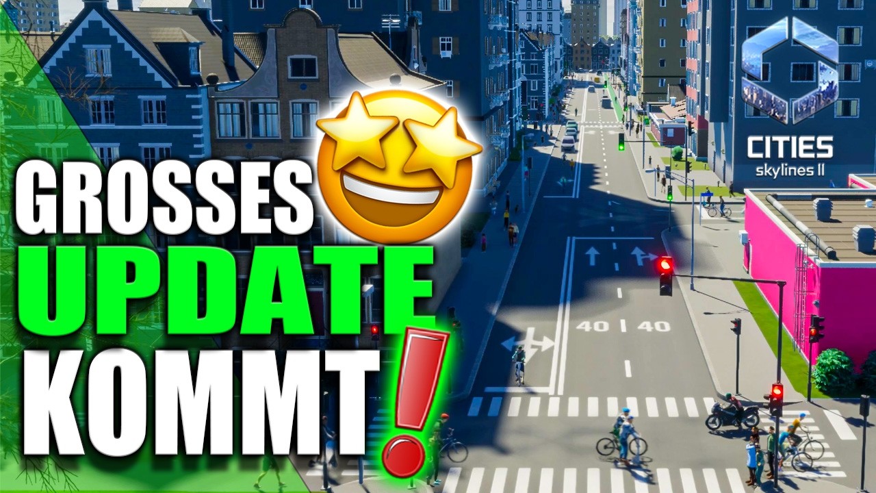 Cities Skylines 2: Der wichtigste Patch seit Release! Das kommt jetzt auf uns zu