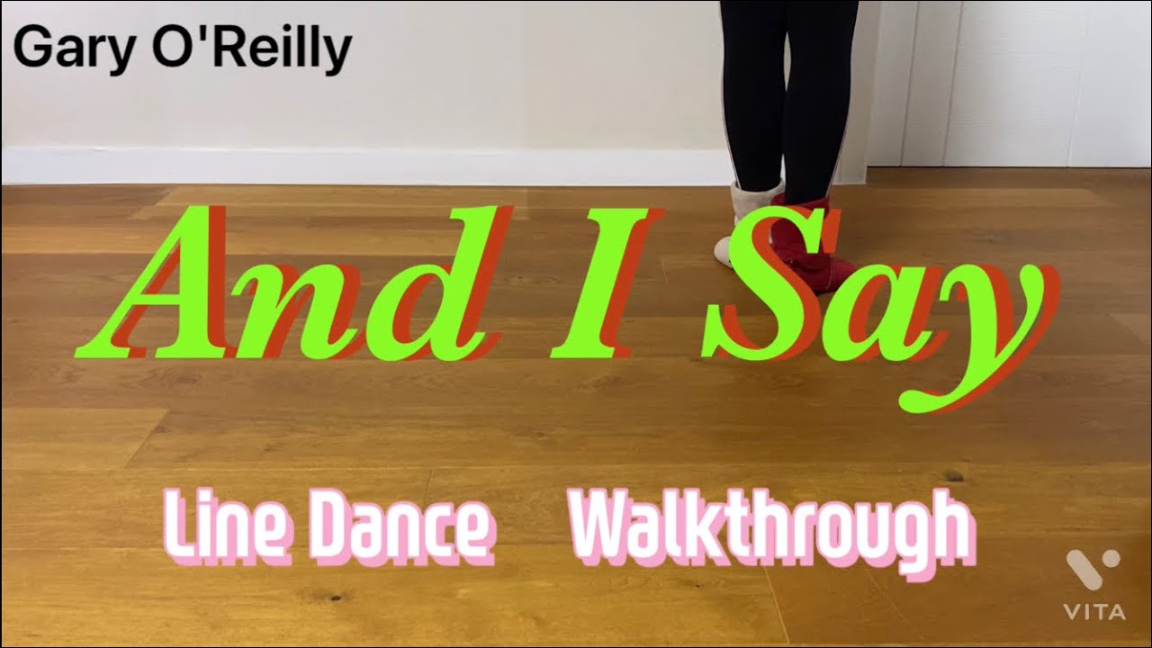 And I Say Line Dance (by Gary O'Reilly) Walkthrough