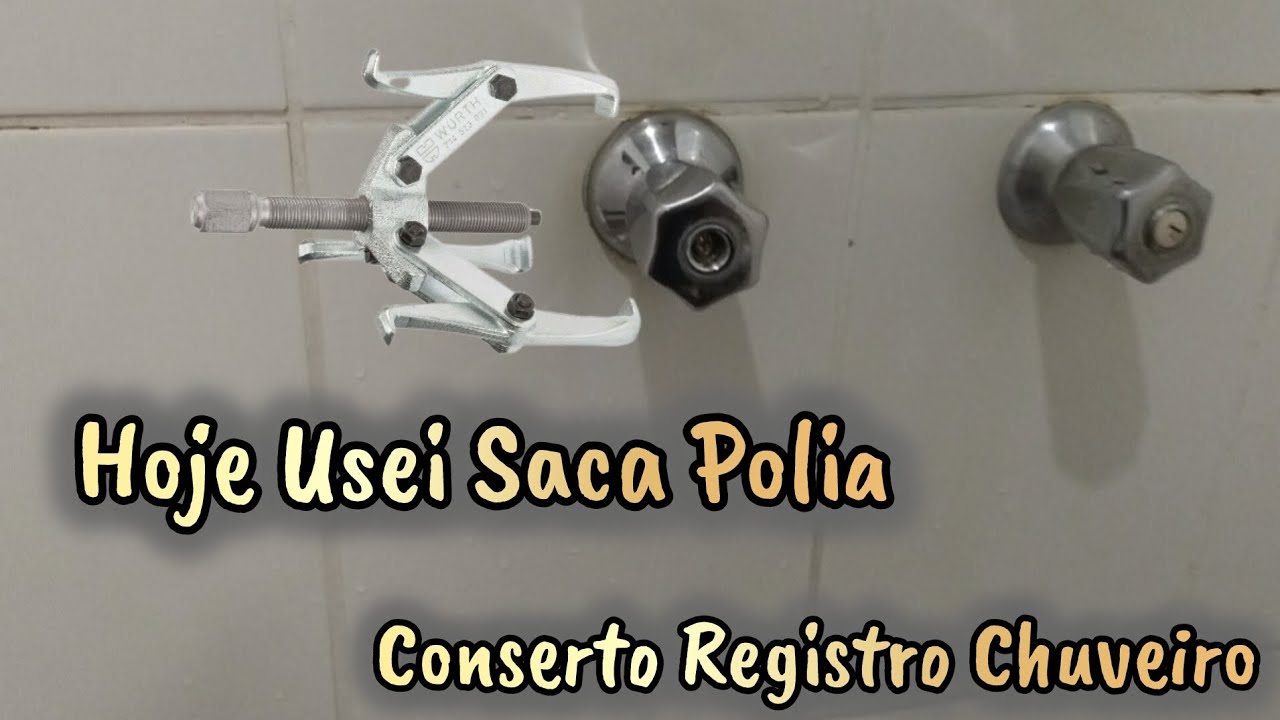 Conserto Registro Chuveiro Hoje Usei Saca Polia para Soltar o Volante 