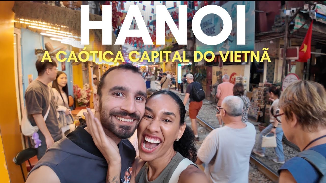 DESCOBRINDO HANOI A CAPITAL CAÓTICA DO VIETNÃ 🇻🇳 Roteiro de Viagem 