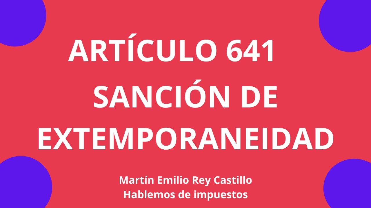 ✅ ¡EL 5% MENSUAL! La Sanción de Extemporaneidad con Impuesto a Cargo 💰 Martín Rey de los Impuestos.
