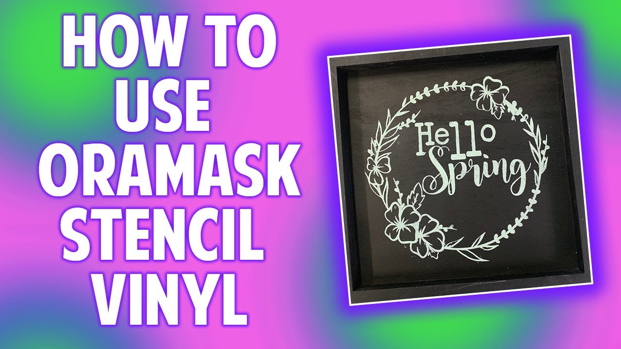 How to Use The Oracal Oramask 813 Stencil Vinyl