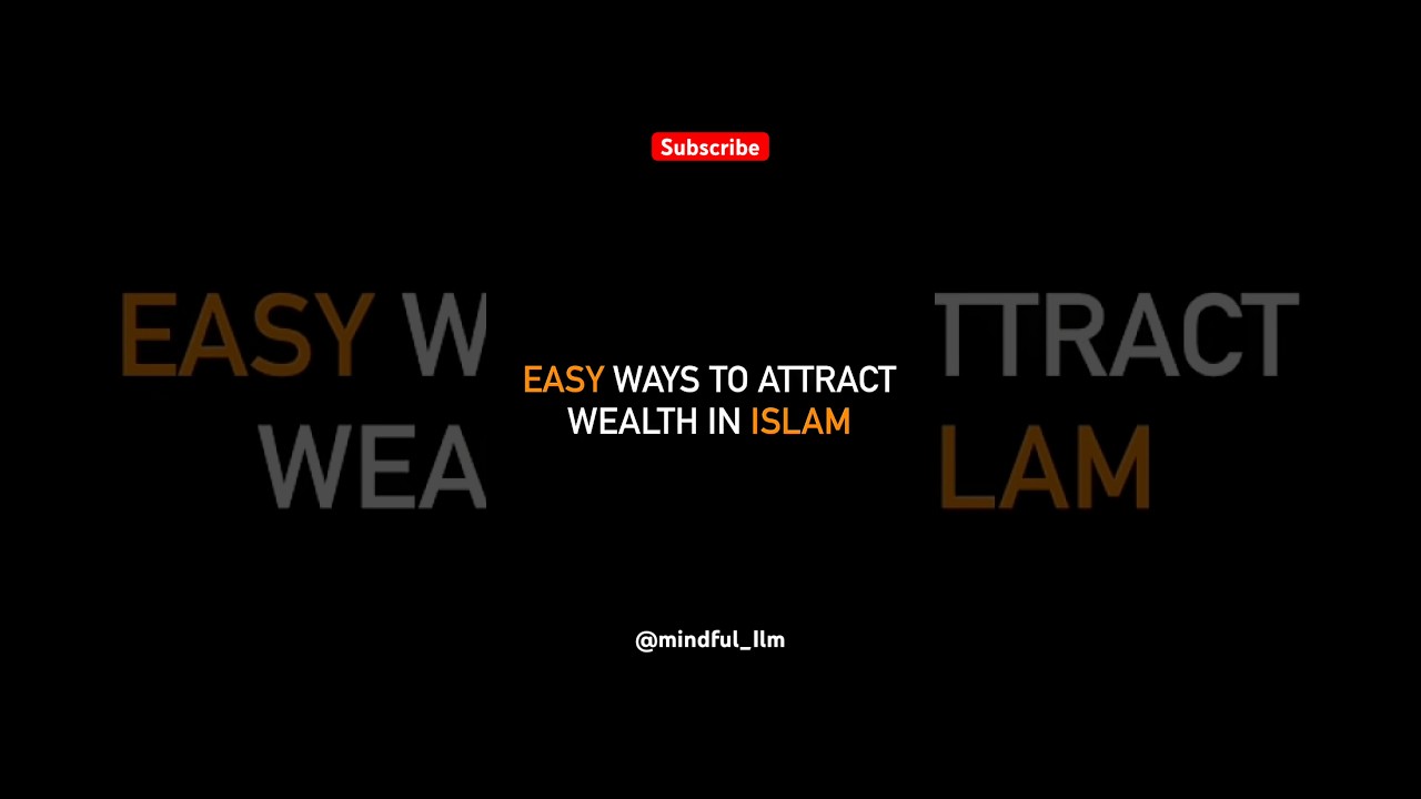 Ways To Attract Wealth In Islam!
