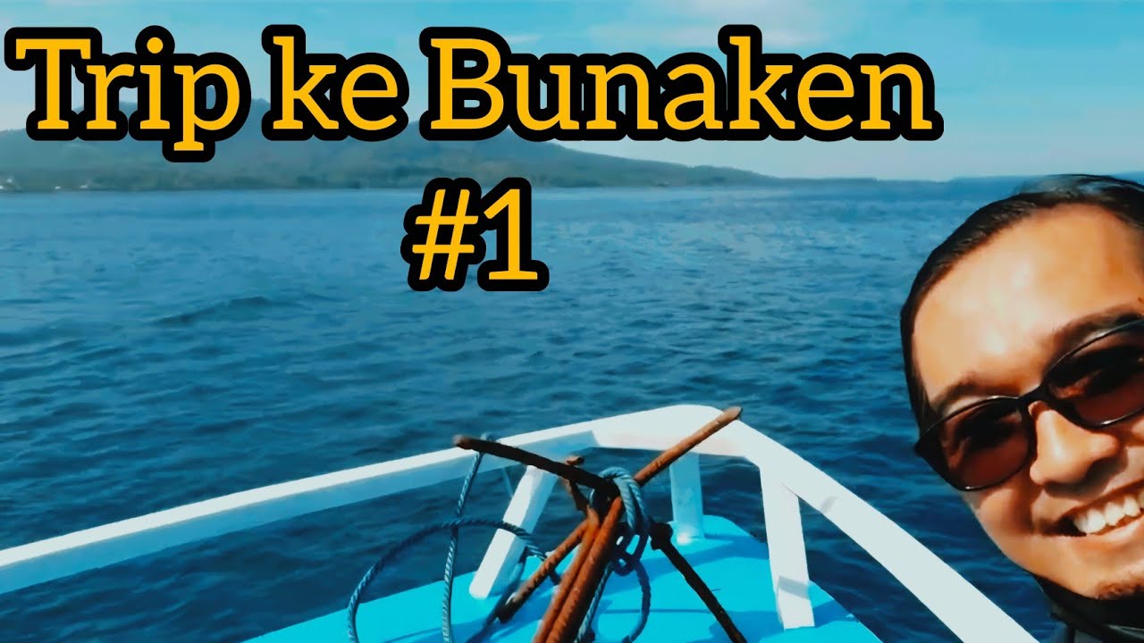 Trip ke Bunaken 1