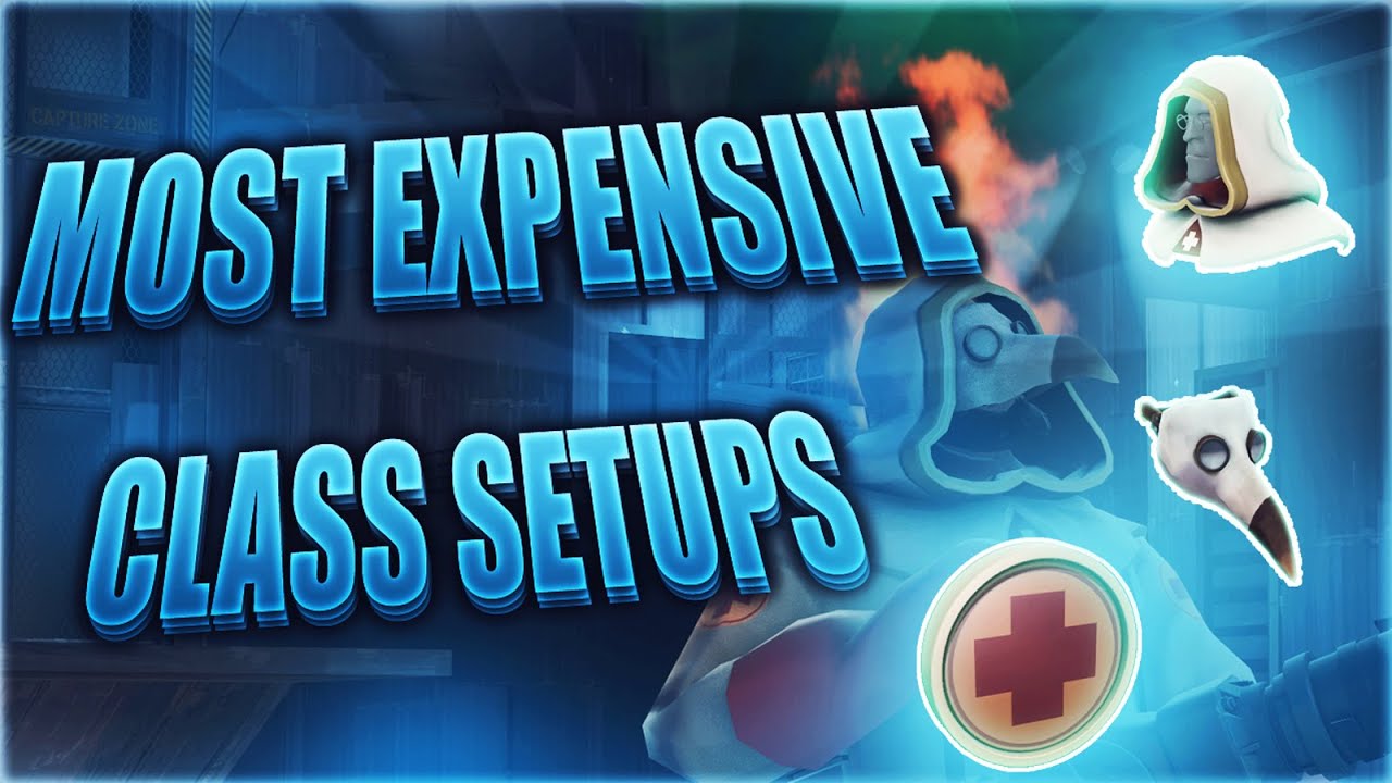 TF2 MOST EXPENSIVE CLASS LOADOUTS #7 - Medic [1200+ Keys/]