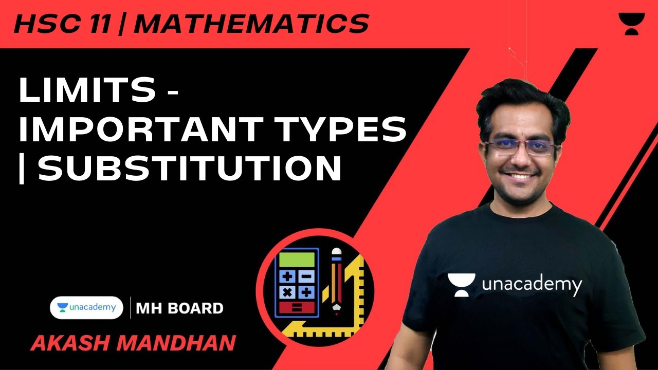 Limits - Important Types | Substitution | HSC 11 | Math | Akash Mandhan