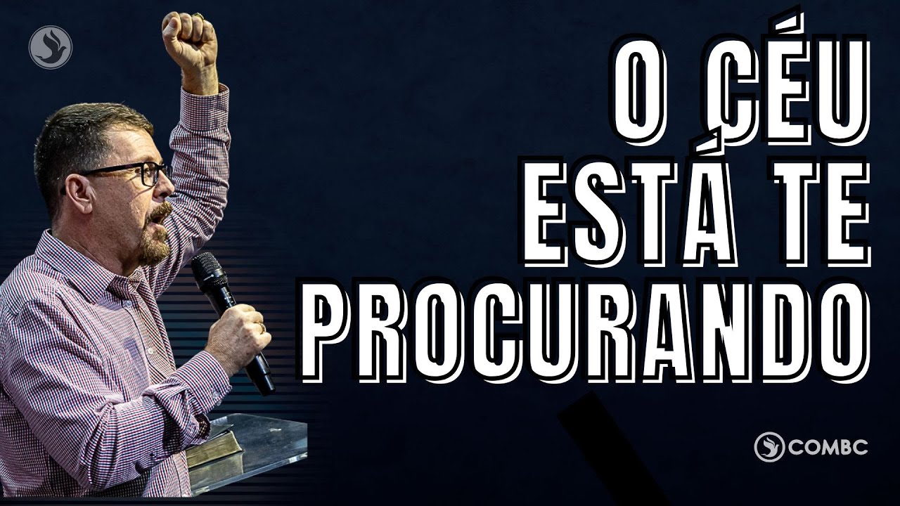 O CÉU ESTÁ TE PROCURANDO | ComBC ao vivo