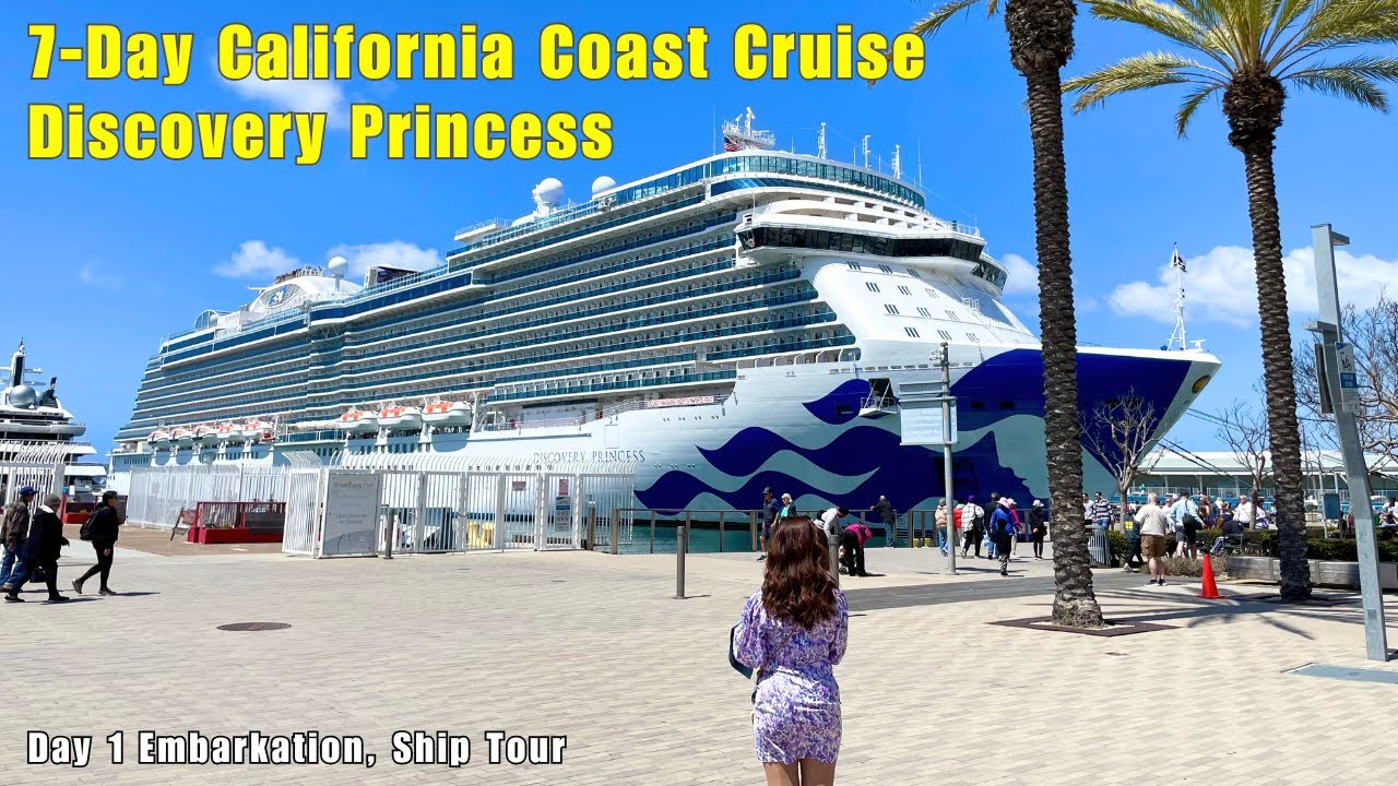 Discovery Princess California Coast Cruise | Embarkation, Sail Away, Ship Tour (ကယ်လီဖိုးနီးယားခရီး)
