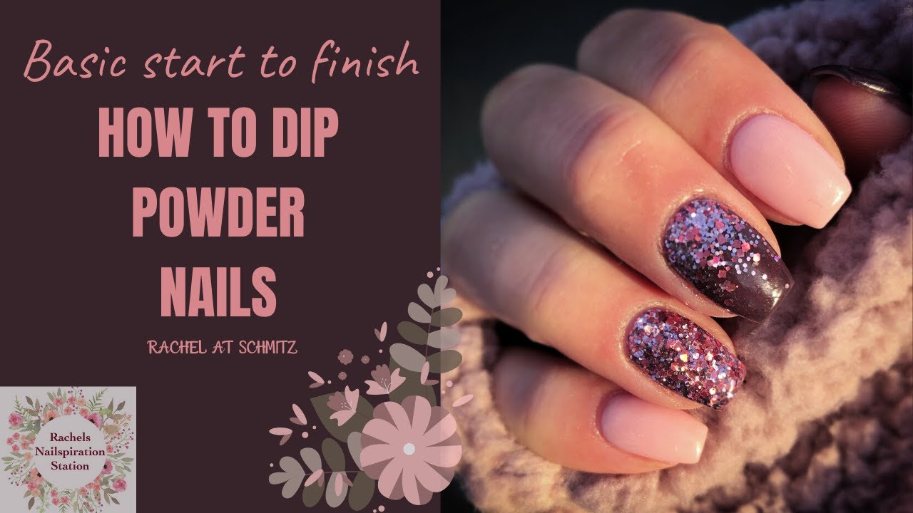 BASIC BEGINNER HOW TO DO DIP POWDER NAILS | start to finish DIY dip powder nails