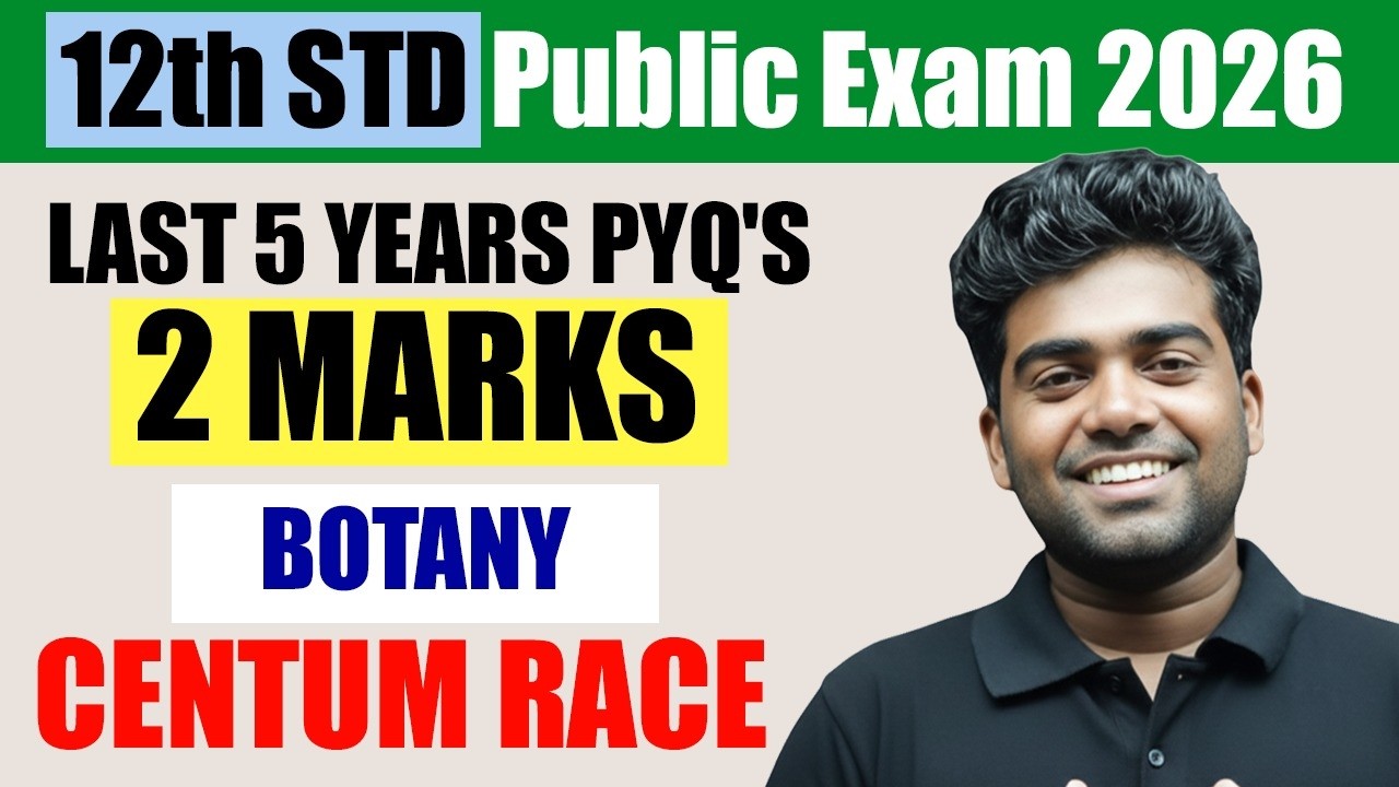 2 Marks From Last 5 Years PYQ's | BOTANY in Tamil | 12th Std Public Exam 2025-26 | TN State Board