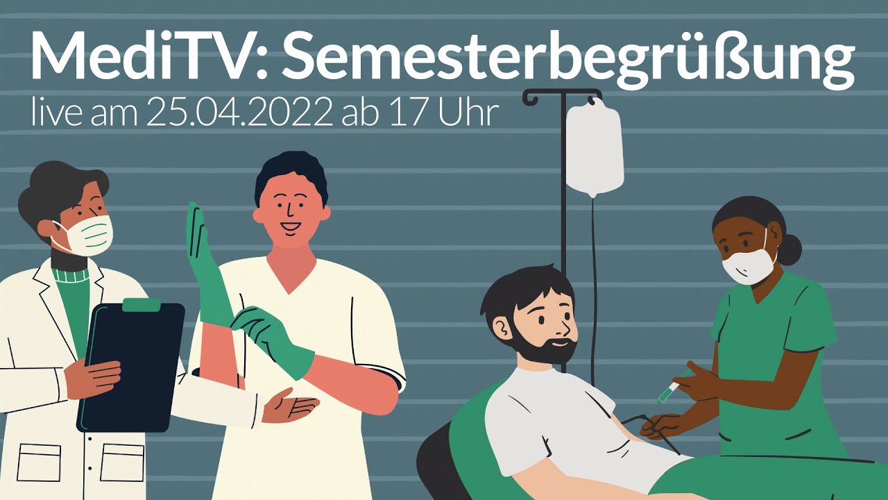 MediTV – Semesterbegrüßung (25.04.2022)