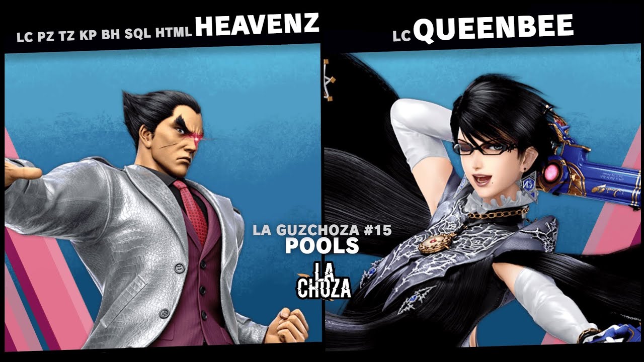 La GuzChoza #15 Pools - LC | BH HeavenZ (Kazuya) Vs. LC QueenBee (Bayonetta) Ultimate Singles
