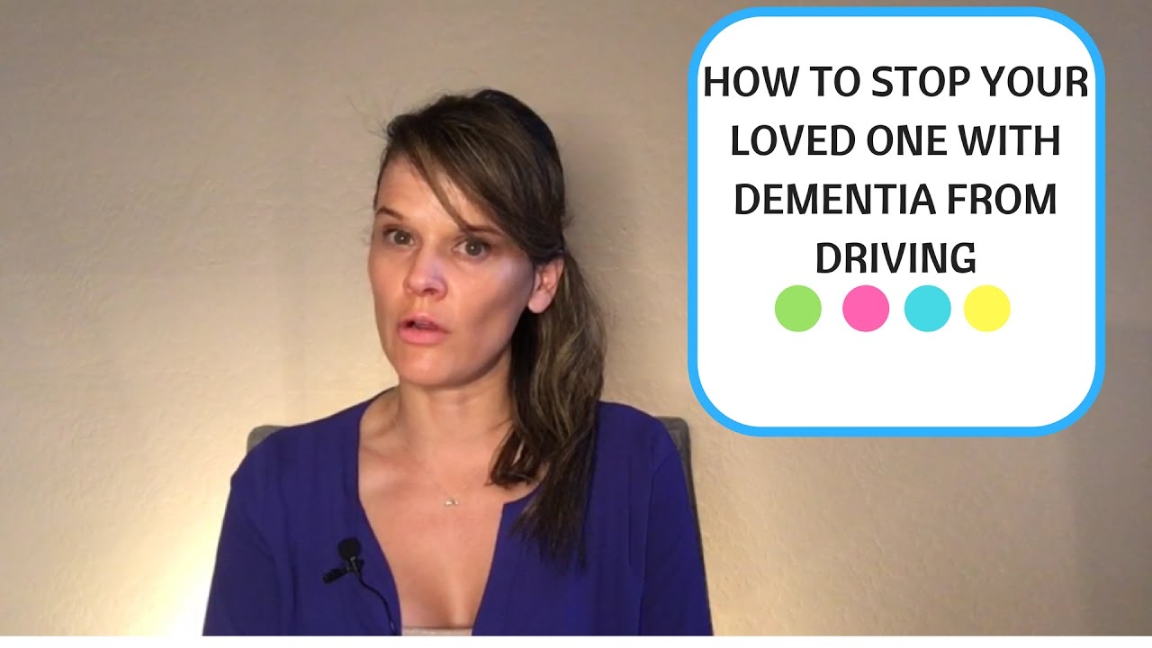 How to stop your loved one with dementia from driving