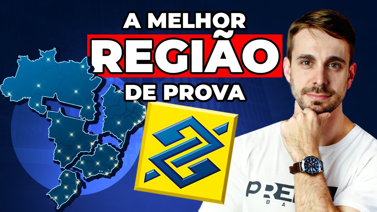 COMO ESCOLHER A MELHOR REGIÃO DE PROVA DO BANCO DO BRASIL