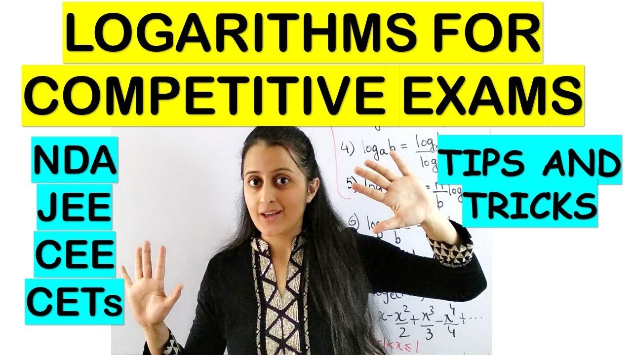 LOGARITHMS FOR NDA/CETs/JEE/CEE/BITSAT/COMEDK/COMPETITIVE EXAMS
