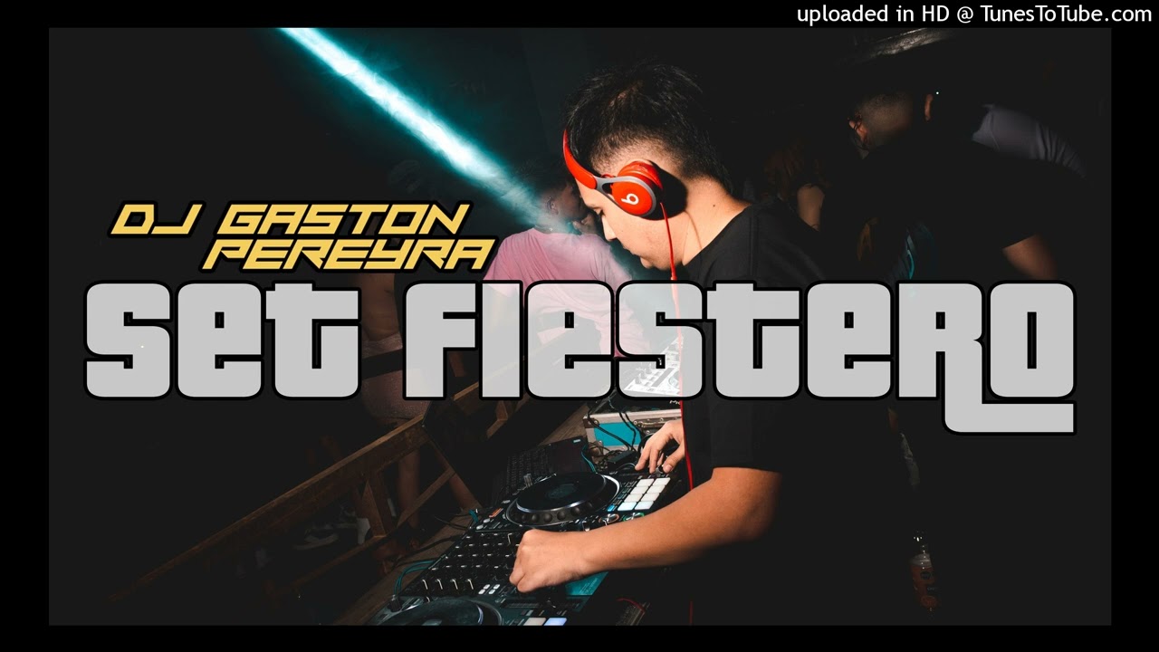 SET FIESTERO (Tropis funk mix) - DJ GASTON PEREYRA