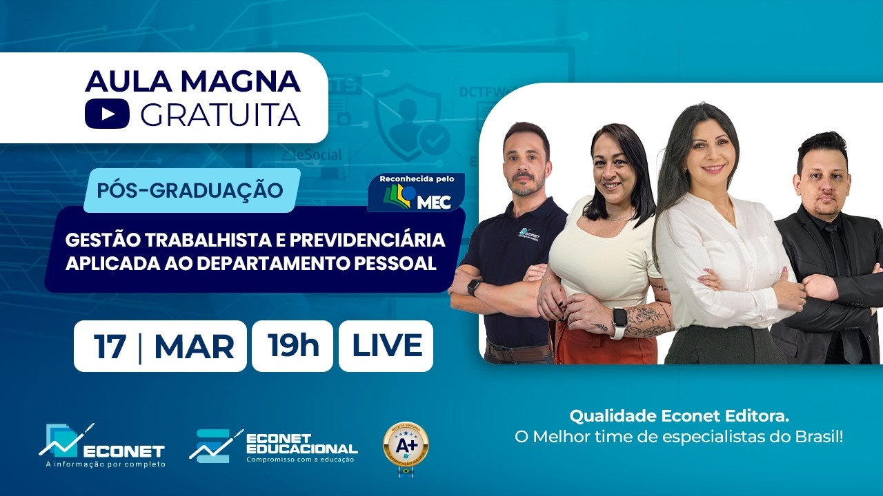 GESTÃO TRABALHISTA E PREVIDENCIÁRIA APLICADA AO DEPARTAMENTO PESSOAL | PÓS-GRADUAÇÃO - AULA MAGNA