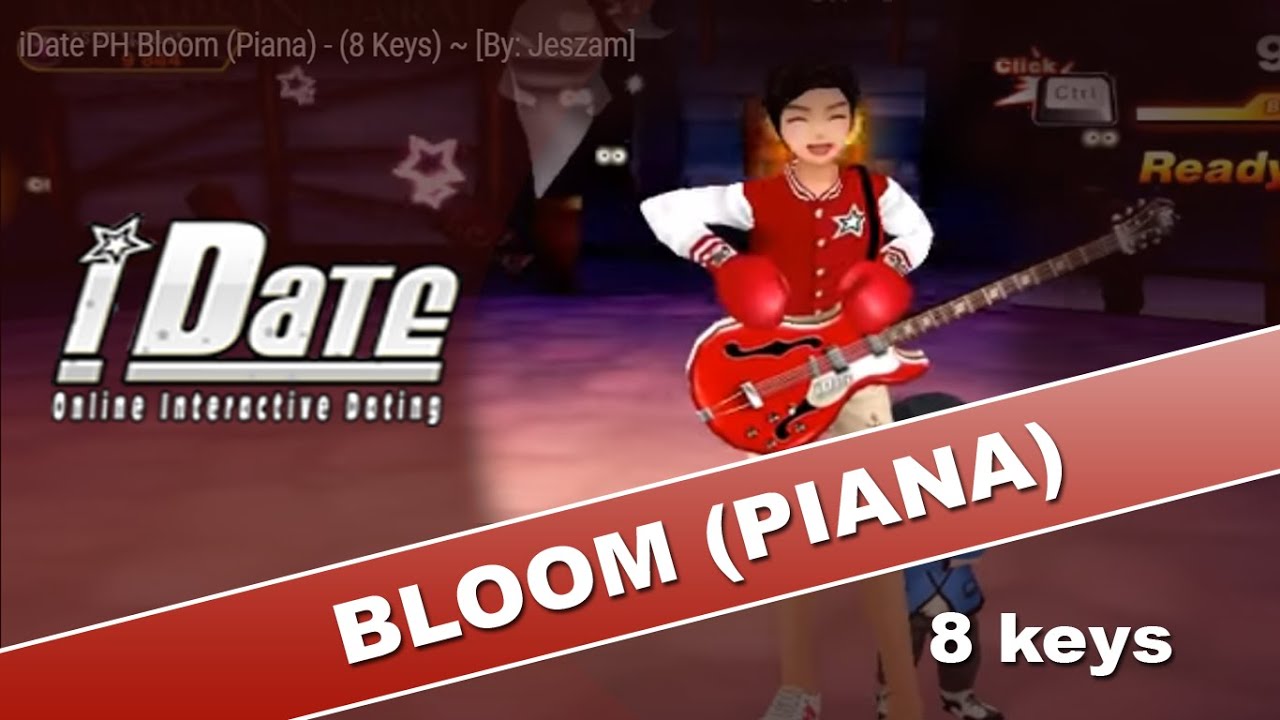 iDate PH Bloom (Piana) - (8 Keys) ~ [By: Jeszam]