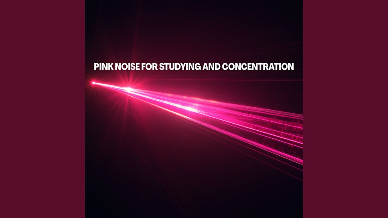 Pure Pink Noise for Studying and Mental Clarity