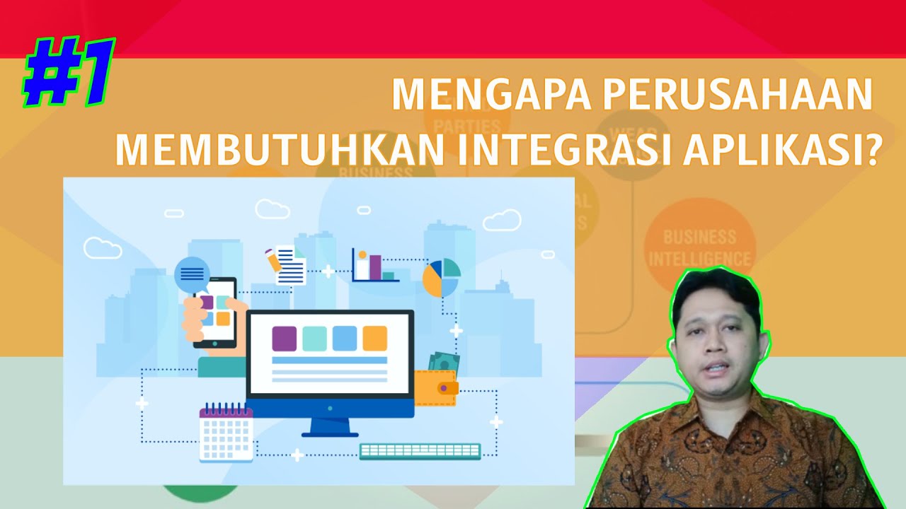 #1 Mengapa Perusahaan membutuhkan Integrasi Aplikasi?