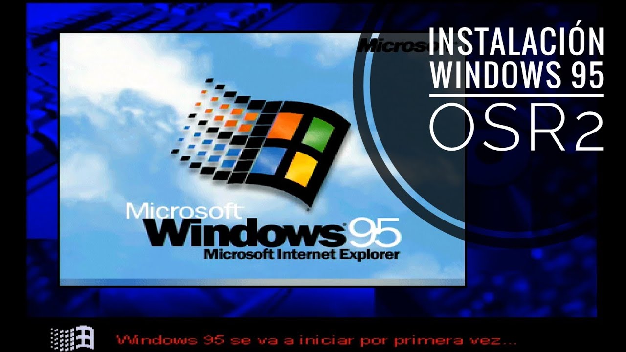 Instalación de Windows 95 (OSR2) en hardware real, de forma sencilla y paso a paso.