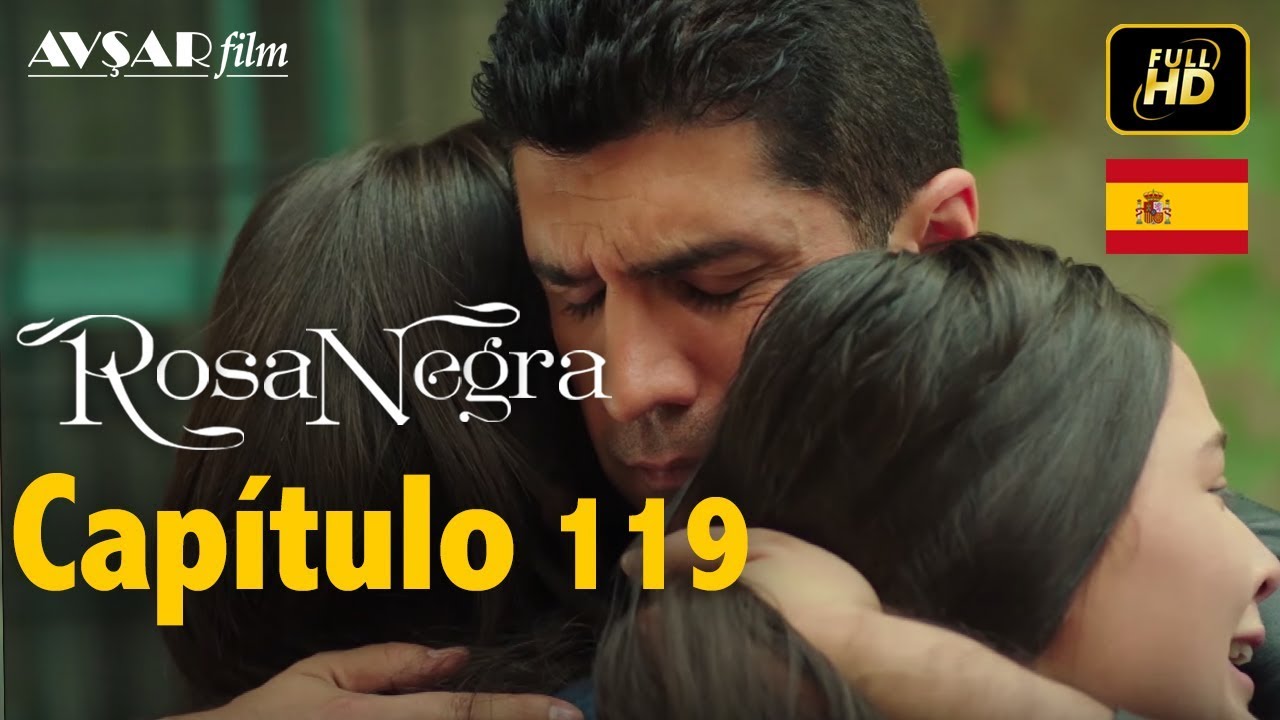 Rosa Negra - Capítulo 119 (HD) En Español