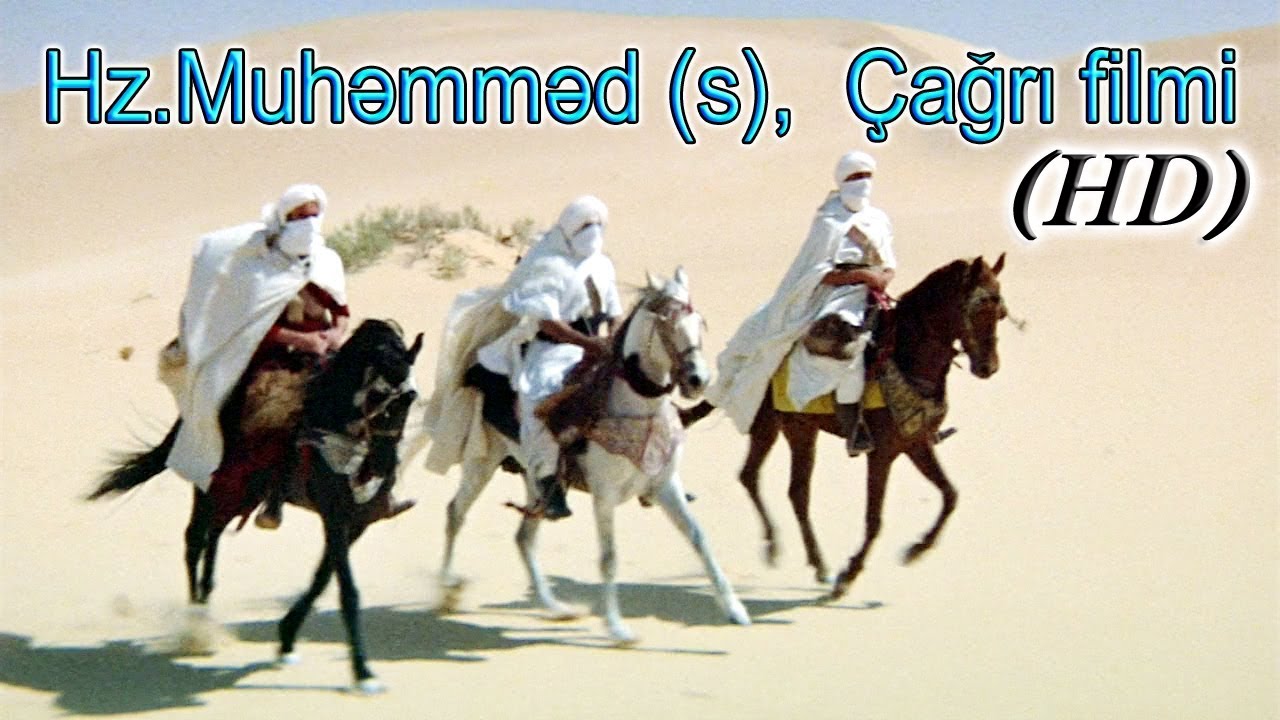 Hz.Muhəmməd (s) &Ccedil;ağrı filmi [HD]  Azərbaycan dilində