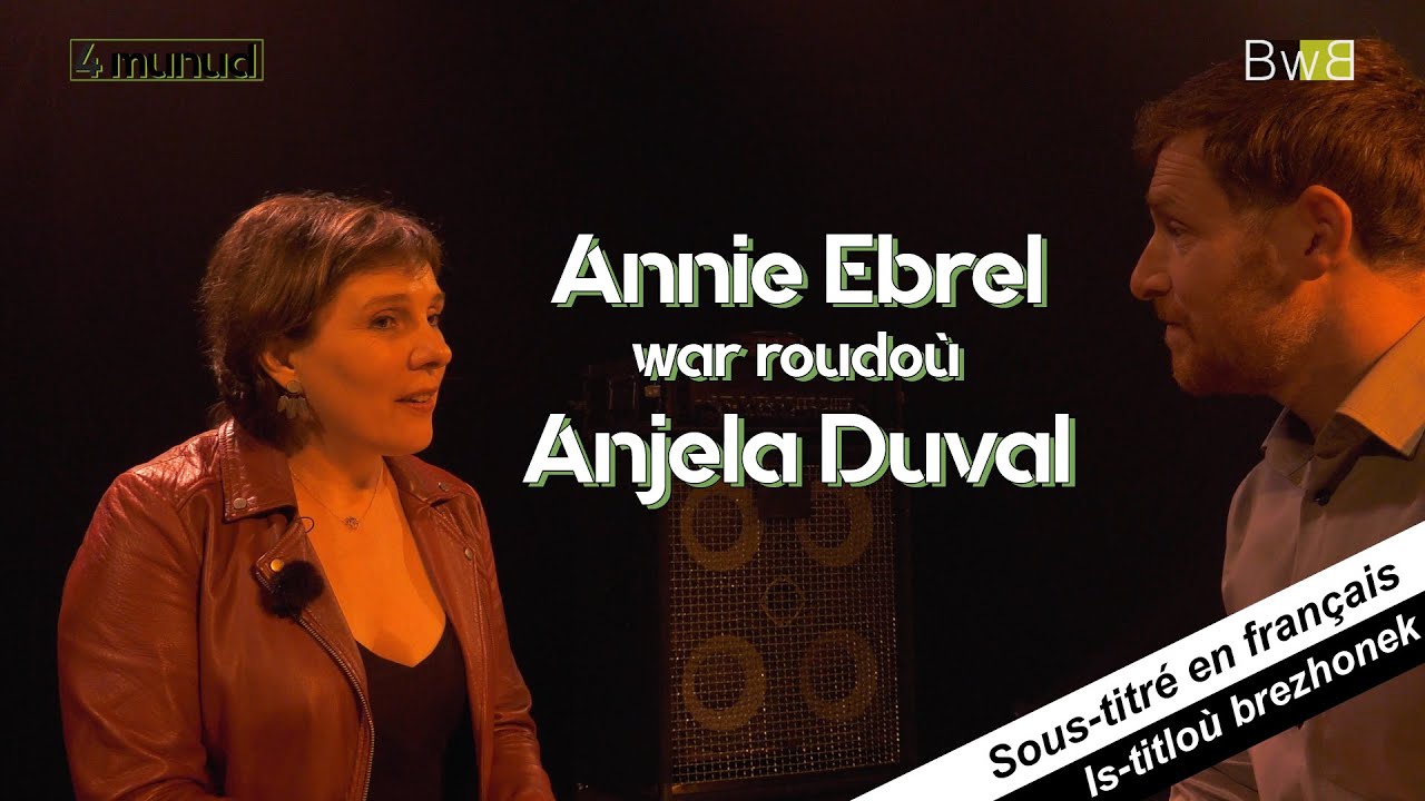 Annie Ebrel war roudoù Anjela Duval - 4 munud e Bzh - Brezhoweb