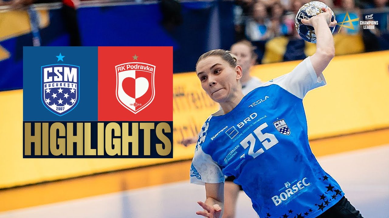 CSM București 🆚 HC Podravka | REZULTATE | Liga Campionilor EHF Feminin 2025/26