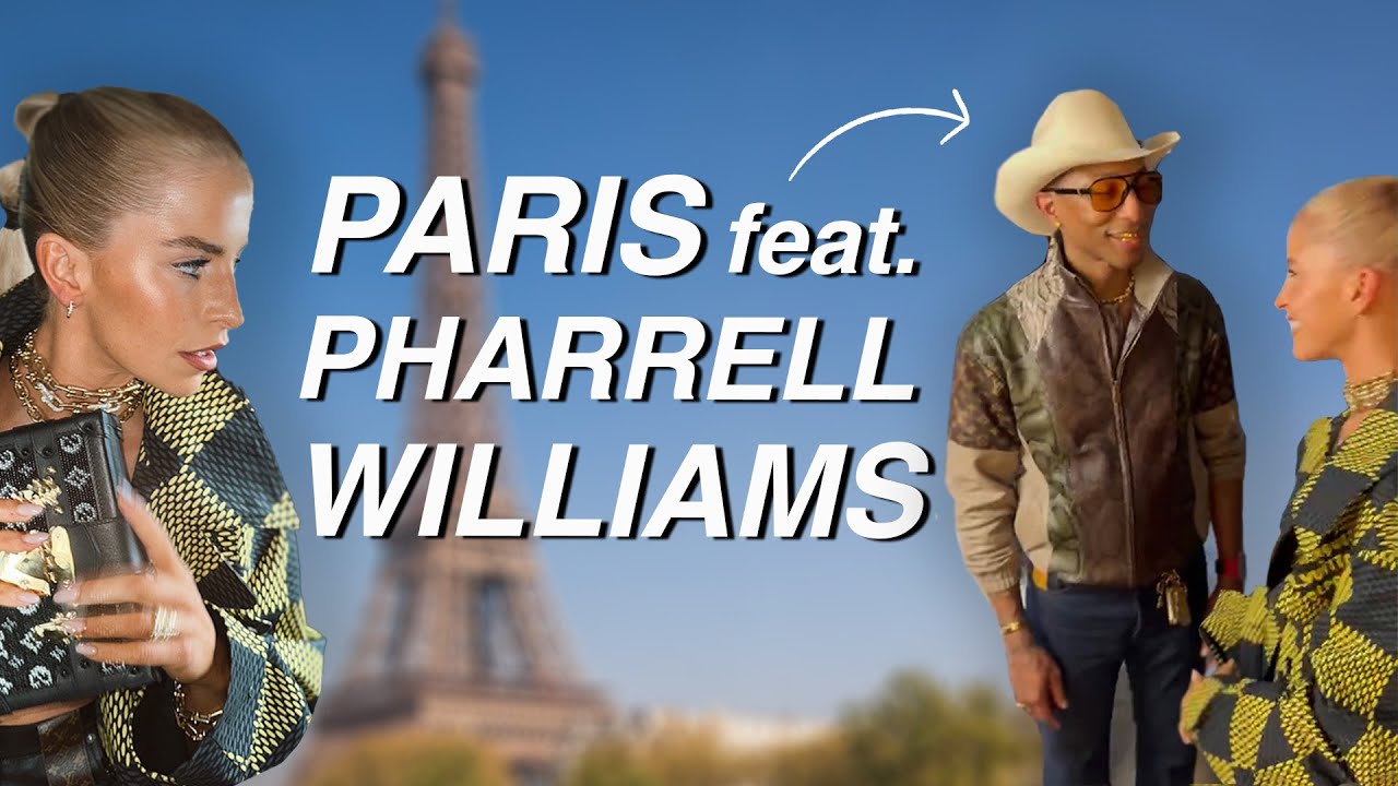 Paris, Pharrell and some real talk // vlog