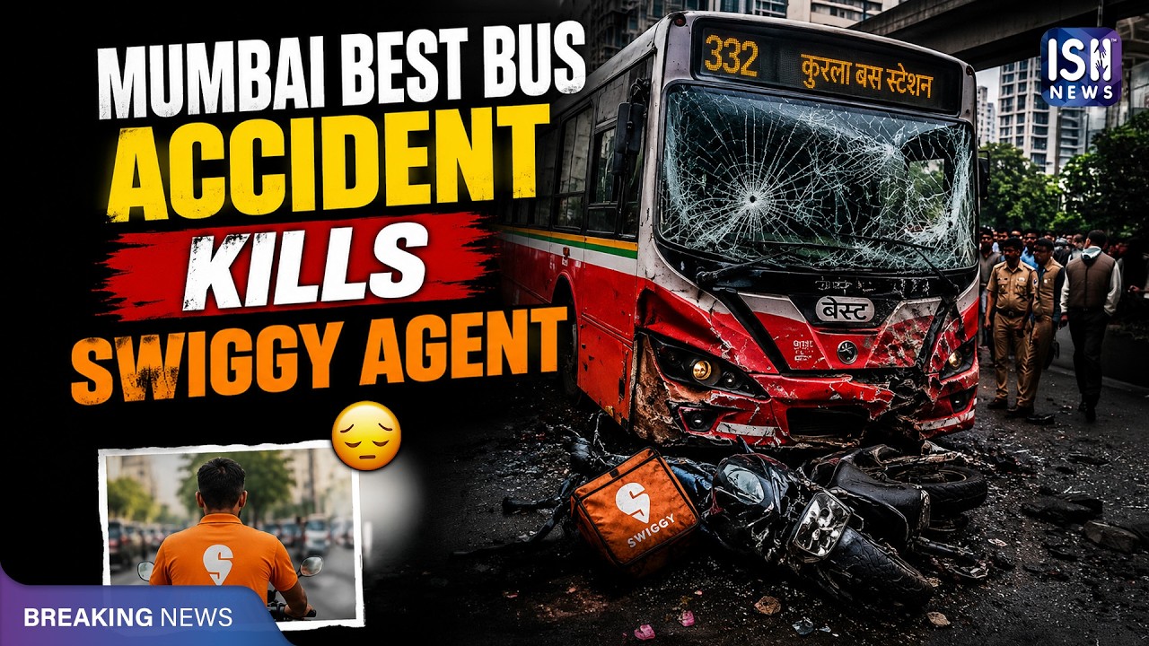 Mumbai BEST Bus Accident Kills 28-year-old Swiggy Agent | ISH News