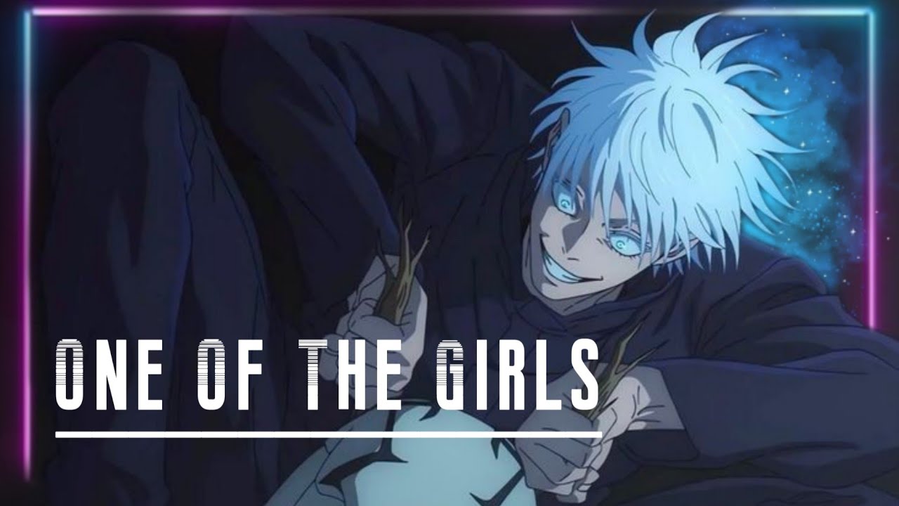 One Of The Girls | Gojo Satoru