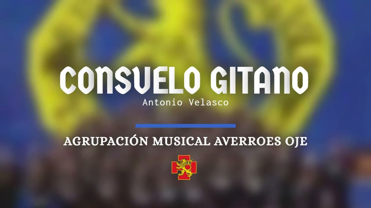 Consuelo Gitano - Agrupación Musical Averroes OJE