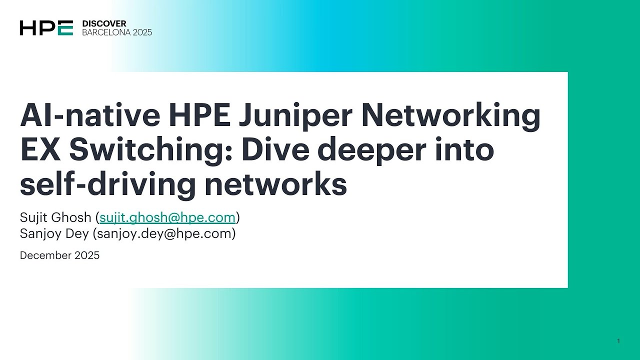 AI-Native HPE Juniper Networking EX Switching: Dive Deeper into Self-Driving Networks