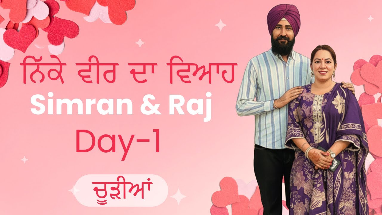 Day 1 of Simran & Raj wedding