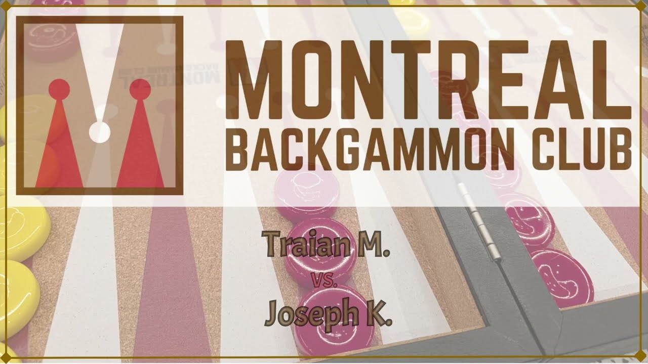 Montreal Backgammon Club - Backgammon night! 2026-02-20 Final - Traian M vs. Joseph K