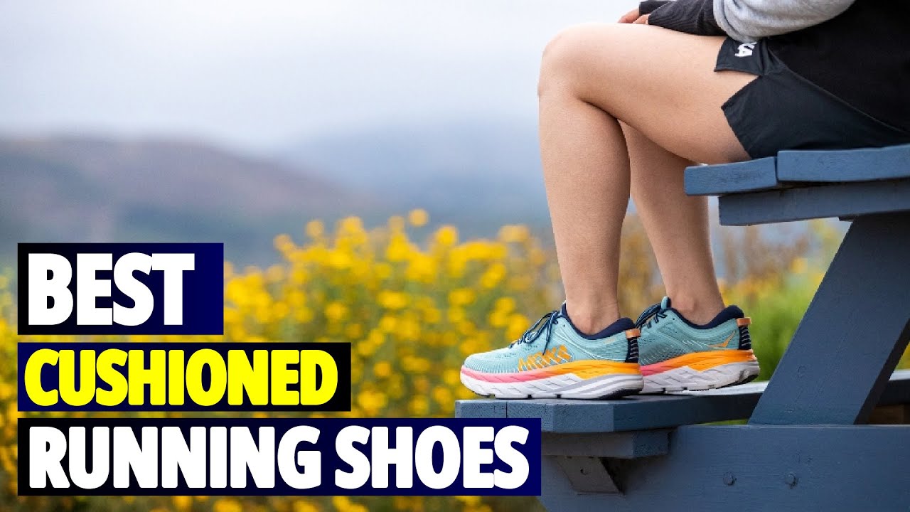 Best Cushioned Running Shoes for Shock Absorption and Comfort