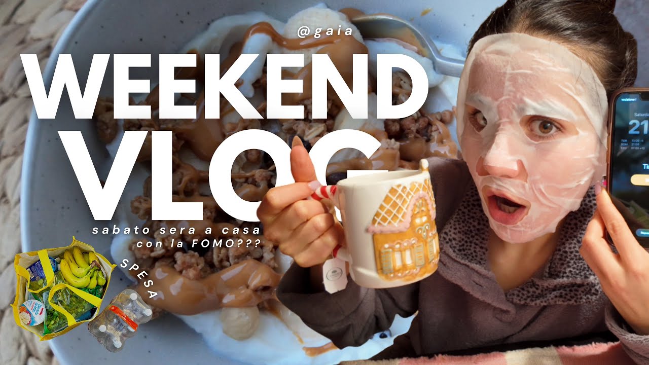 weekend vlog | è possibile passare il sabato sera a casa con la FOMO?