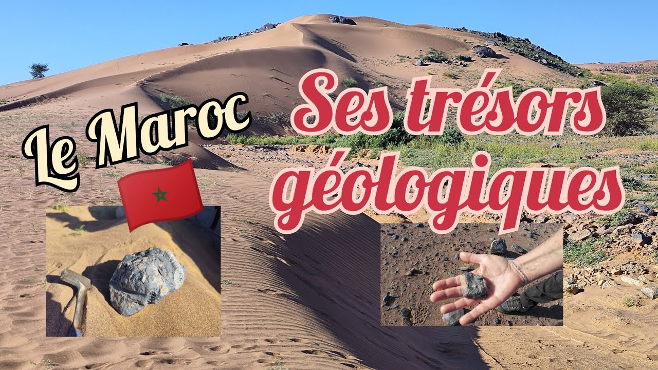 Le Maroc et ses trésors géologiques 🇲🇦