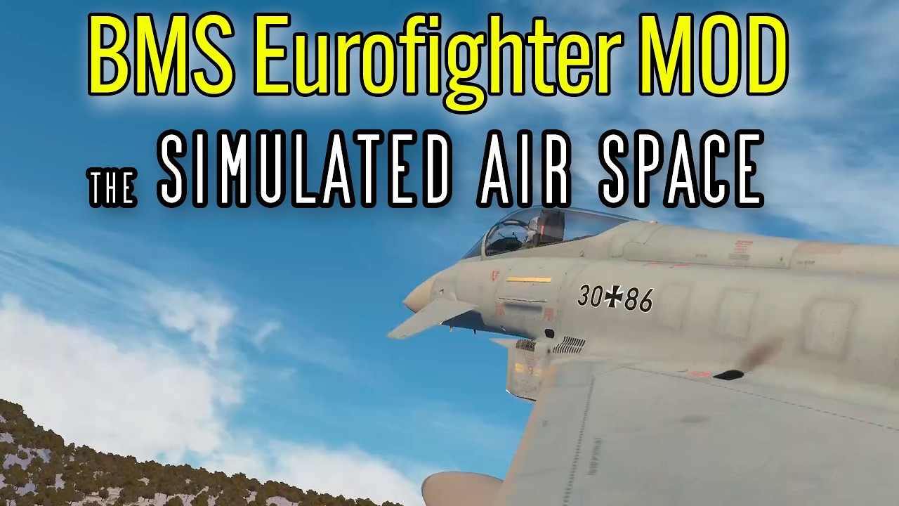 Eurofighter MOD in Falcon BMS (EP8) - Simulated Air Space