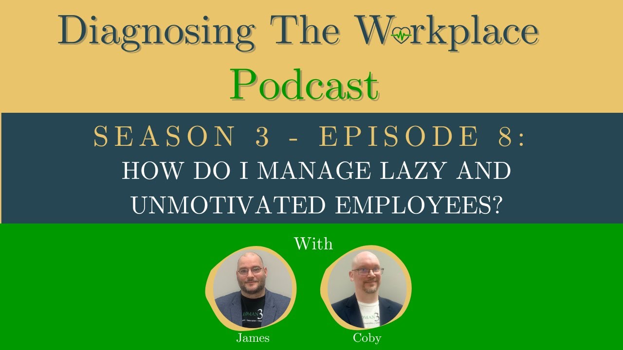 S3 E8: How Do I Manage Lazy And Unmotivated Employees? #employeemotivation