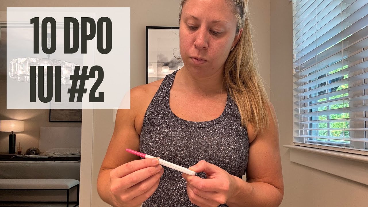 10 DPO Pregnancy Test: IUI #2