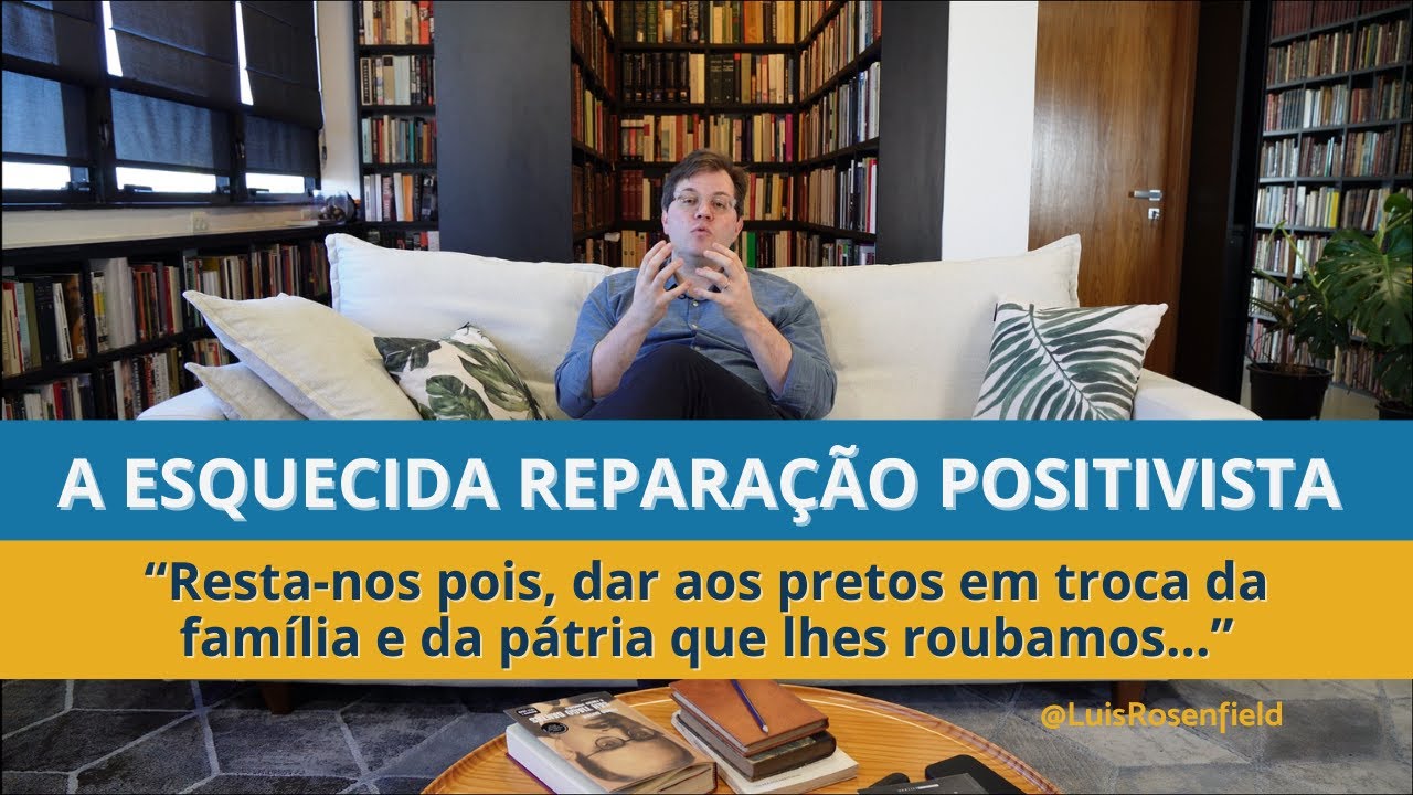 A Reparação Escravicionista do Positivismo - Uma leitura comentada do texto de Annibal Falcão.