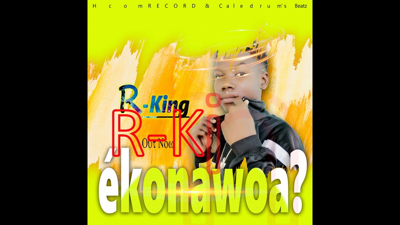 R-King —Ékonawoa?— official audio
