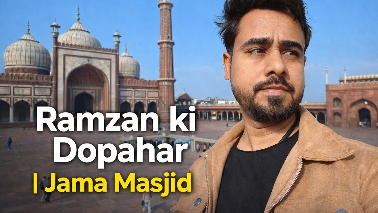 Ramzan ki Dopahar | Jama Masjid Delhi | Vlog 9 🕌