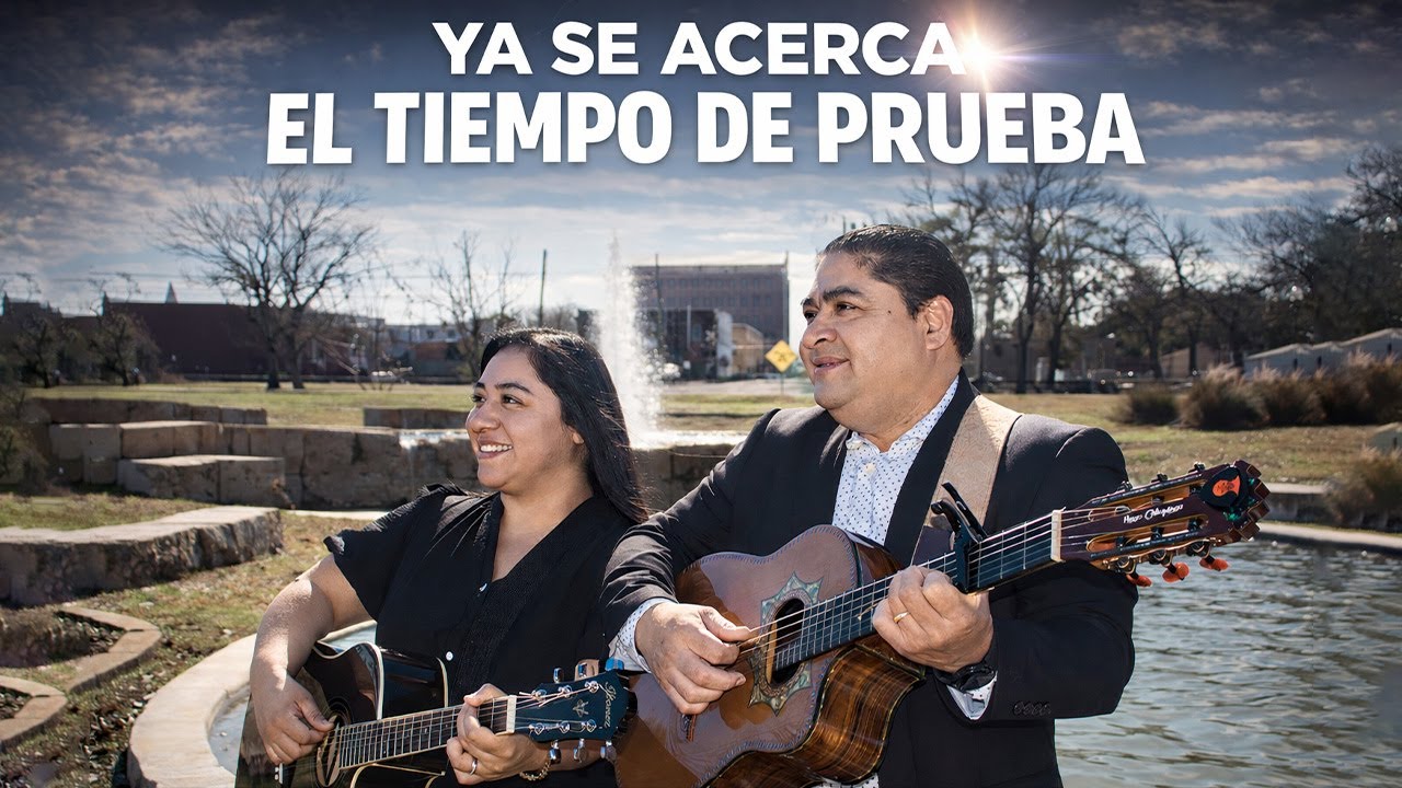 DÚO NOE & RUTH CAMPOS: Ya Se Acerca El Tiempo De Prueba