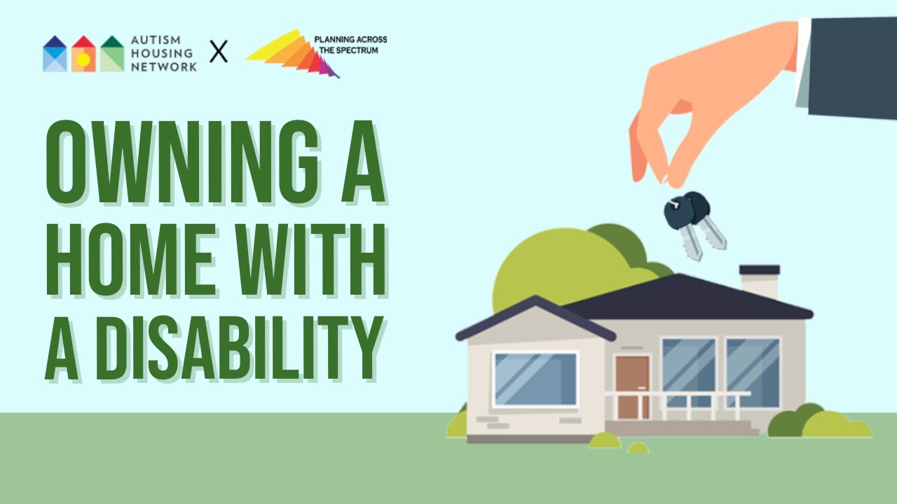 Owning a Home When You Have a Disability