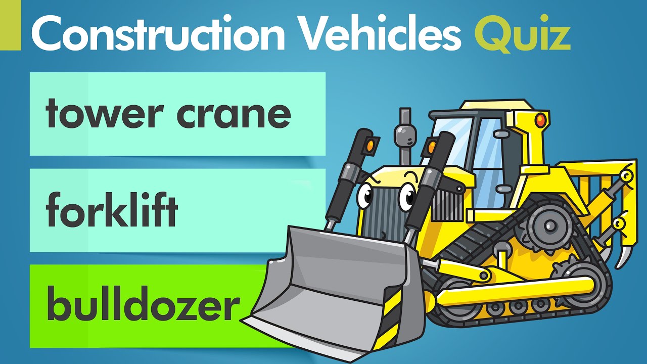 EQ English Quiz - Construction Vehicles For Children