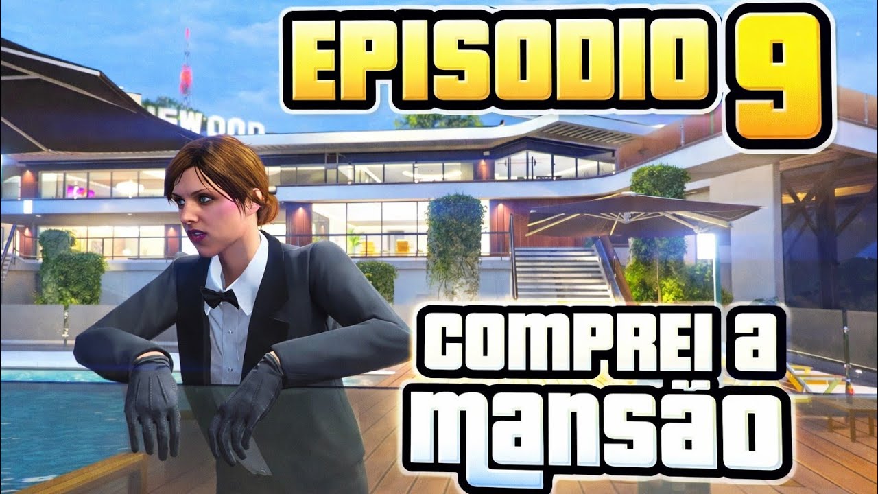 GTA ONLINE EPISODIO 9 - COMPREI A MANSSÃO