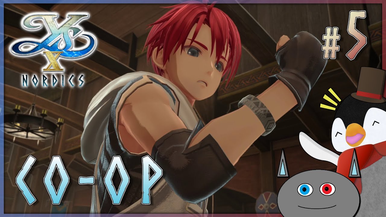 Actually Getting Paid || Ys X: Nordics [Part 5]